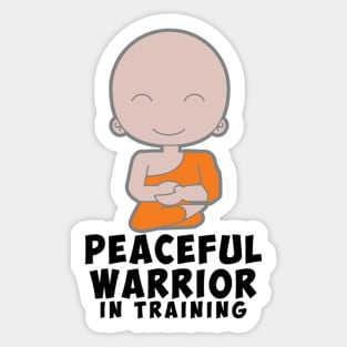 Peaceful Warrior in Training Sticker